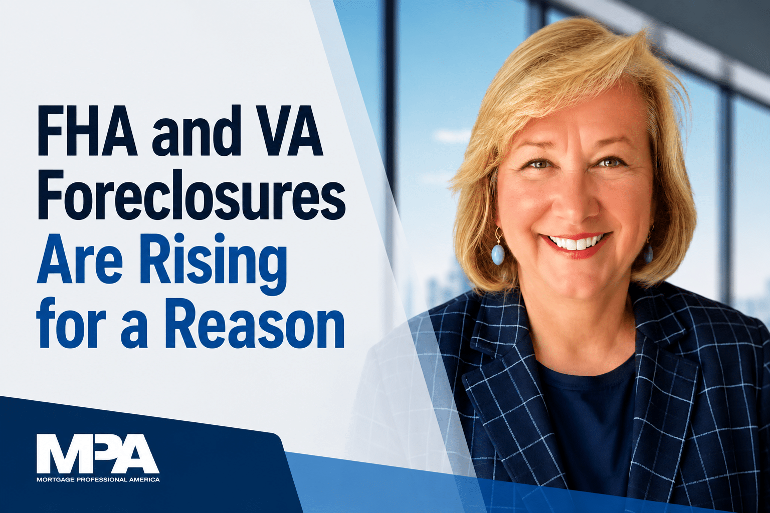 FHA and VA Foreclosures Are Rising for a Reason